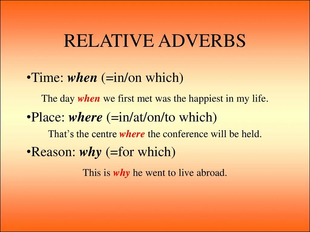 Adverbs rules. Relative adverbs правило. Relative pronouns and adverbs правило. Relative adverbs в английском. Relative pronouns and adverbs в английском языке.