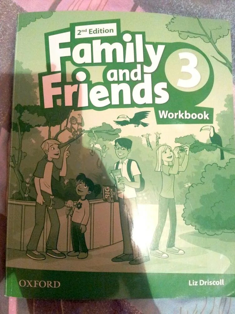 Family and friends 3 Workbook Оксфорд Liz Driscoll. Учебник по английскому языку Family and friends. Учебник Family and friends 3. Учебники английского языка Oxford Family and friends. Английский язык family and friends 3 workbook