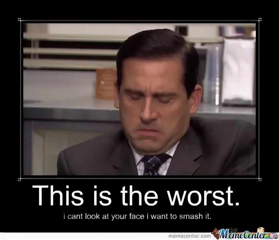 Look and hate. The Office Мем. Майкл Скотт Мем. Тоби офис Мем. This is the worst Office.