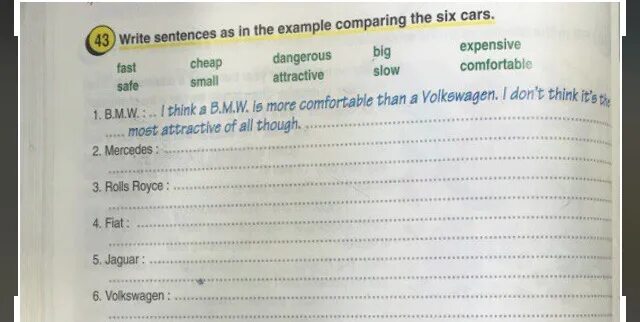 Rewrite the sentences as in example. Write sentences as in the example comparing the Six cars BMW Mercedes Rolls Royce Fiat Jaguar. Write sentences as in the example.