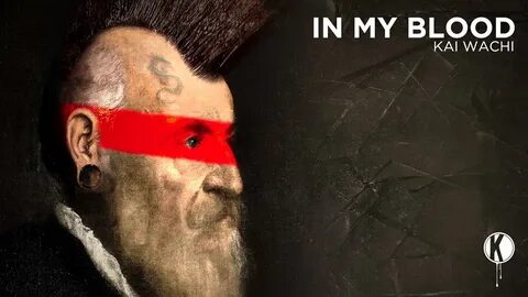 In my blood