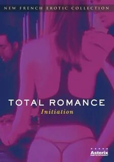 Total Romance: Directed by Nicolas Weber. 