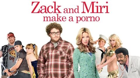 Zack and Miri Make a Porno.