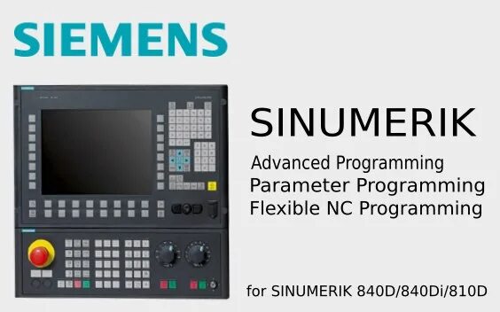 Advanced programmes. ЧПУ стойка Siemens 840d. Система ЧПУ «SINUMERIK – 840d пульт. Siemens SINUMERIK 810d. Siemens SINUMERIK 810 программирование.