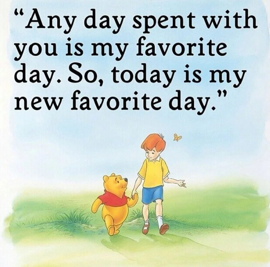 It is happy day of my. Today is my Day. What Day is it today. Winnie the Pooh фразы Happy Day. "My favorite Day." Said Pooh..