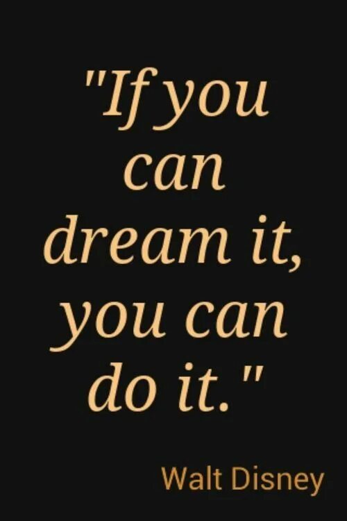 If you can Dream it. If you Dream it you can do it. If you can Dream it you can do it картинки. If you can Dream it you can do it перевод.