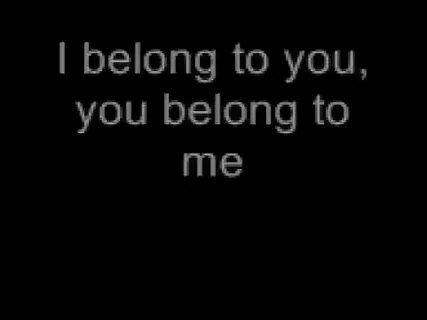 But you belong