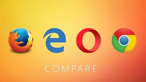 Google chrome opera mozilla