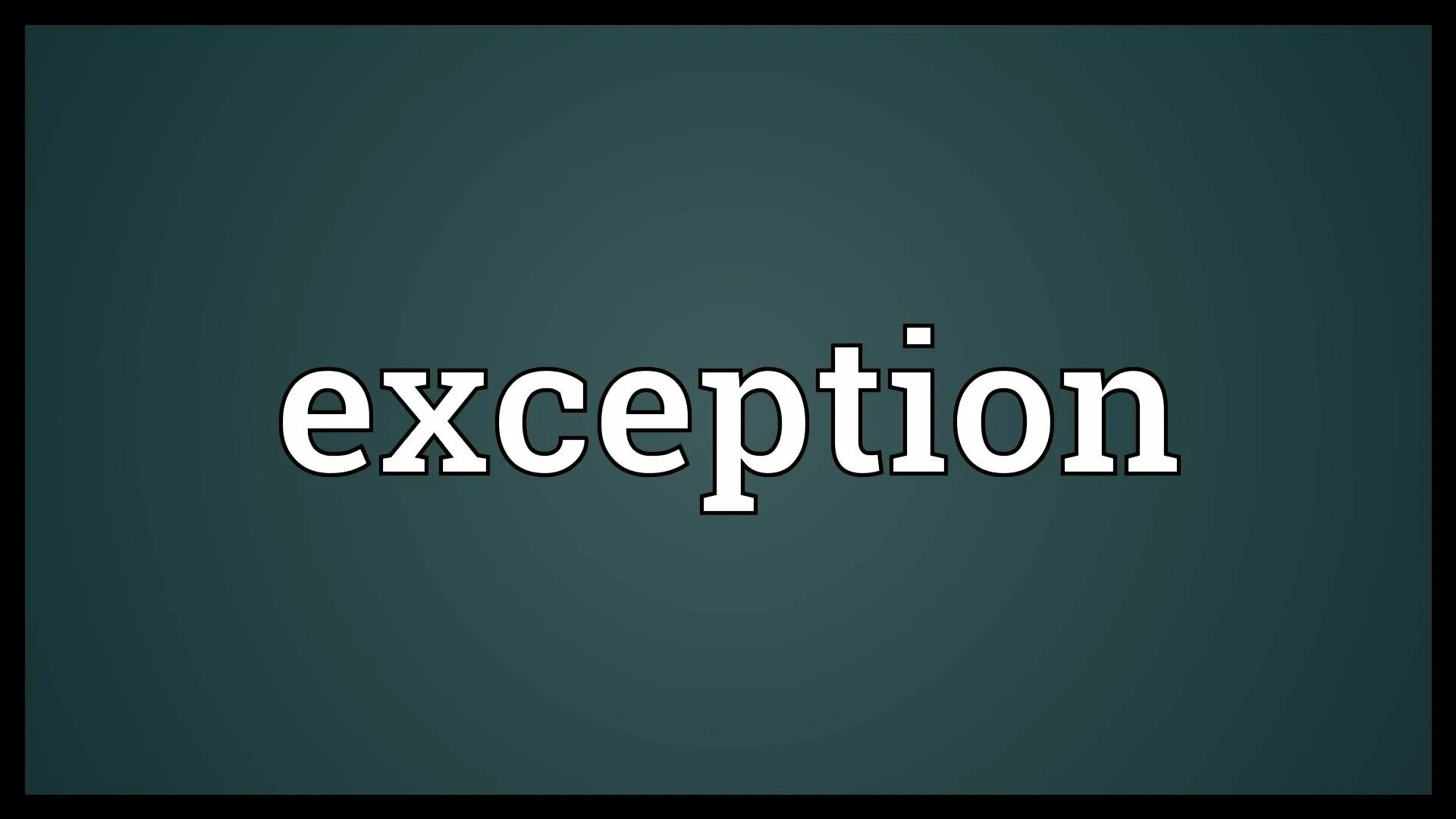 The exceptions. Exception картинка. Exceptions надпись. Exception фирма. Without exception