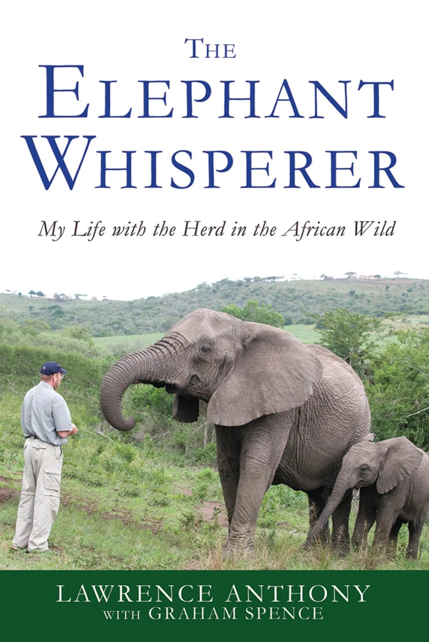 Elephants books. The Elephant Whisperers (2022). Энтони Лоуренс и слоны. Заклинатели слонов / the Elephant Whisperer (2022). Anthony Lawrence Carey.