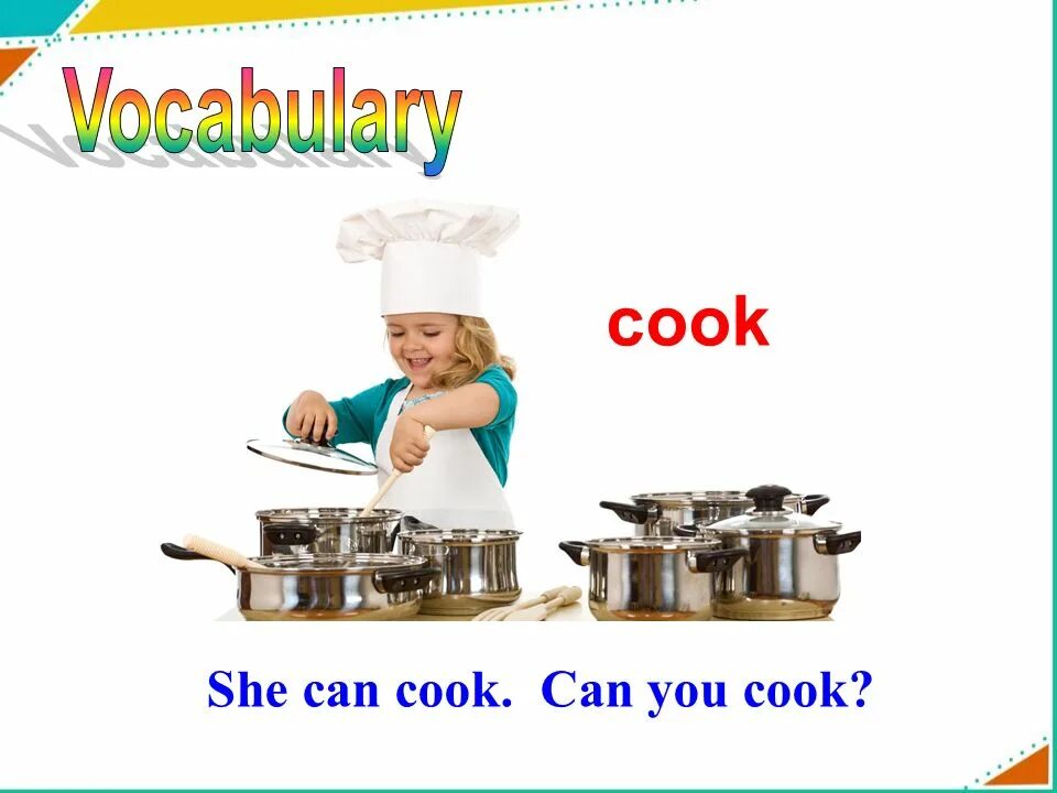 Слова cook. Can Cook картинка. Can you Cook. Урок по теме Let's Cook. What can you Cook
