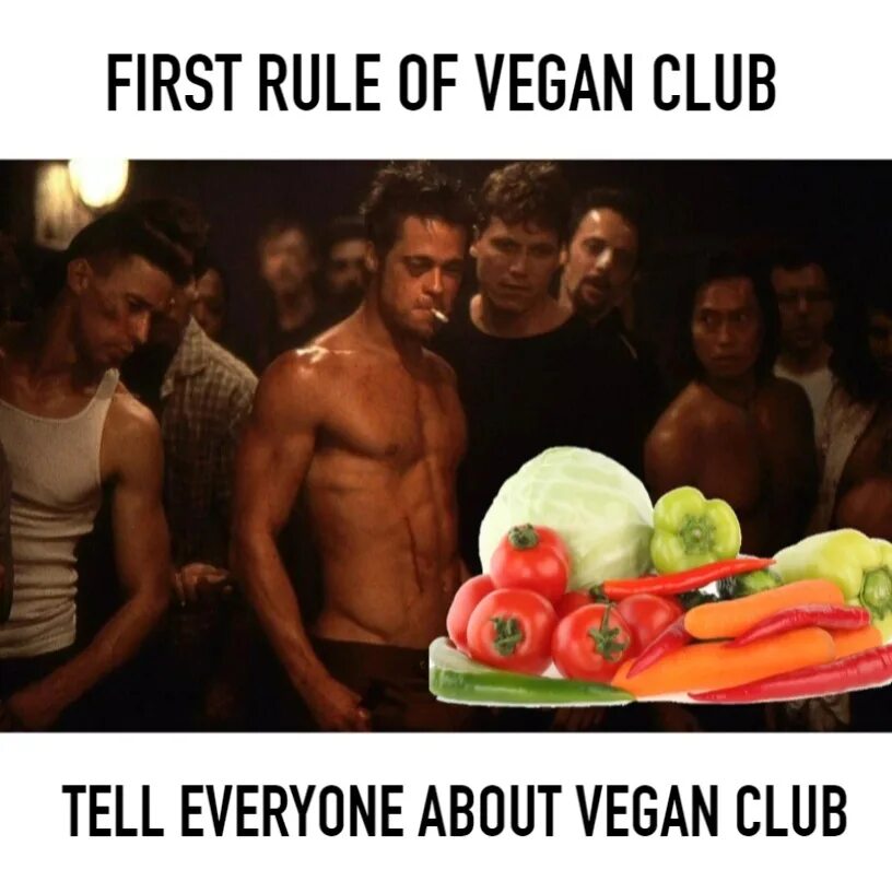 Первое правило веганского клуба. Клуб вегетарианцев. Веган клуб прикол. Второе правило веганского клуба.