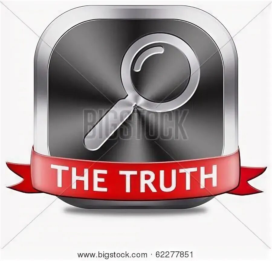 Search for truth. Find the truth.