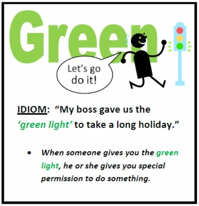 Green перевод на русский. Идиомы с Green. The Green Light идиома. Идиомы со словом Green. Green English idioms.