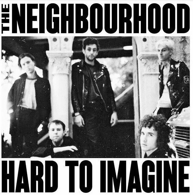 The neighbourhood you get me so high. The neighbourhood альбомы. The neighbourhood обложка. The neighbourhood обложка альбома. The neighborhood обложки альбомов.
