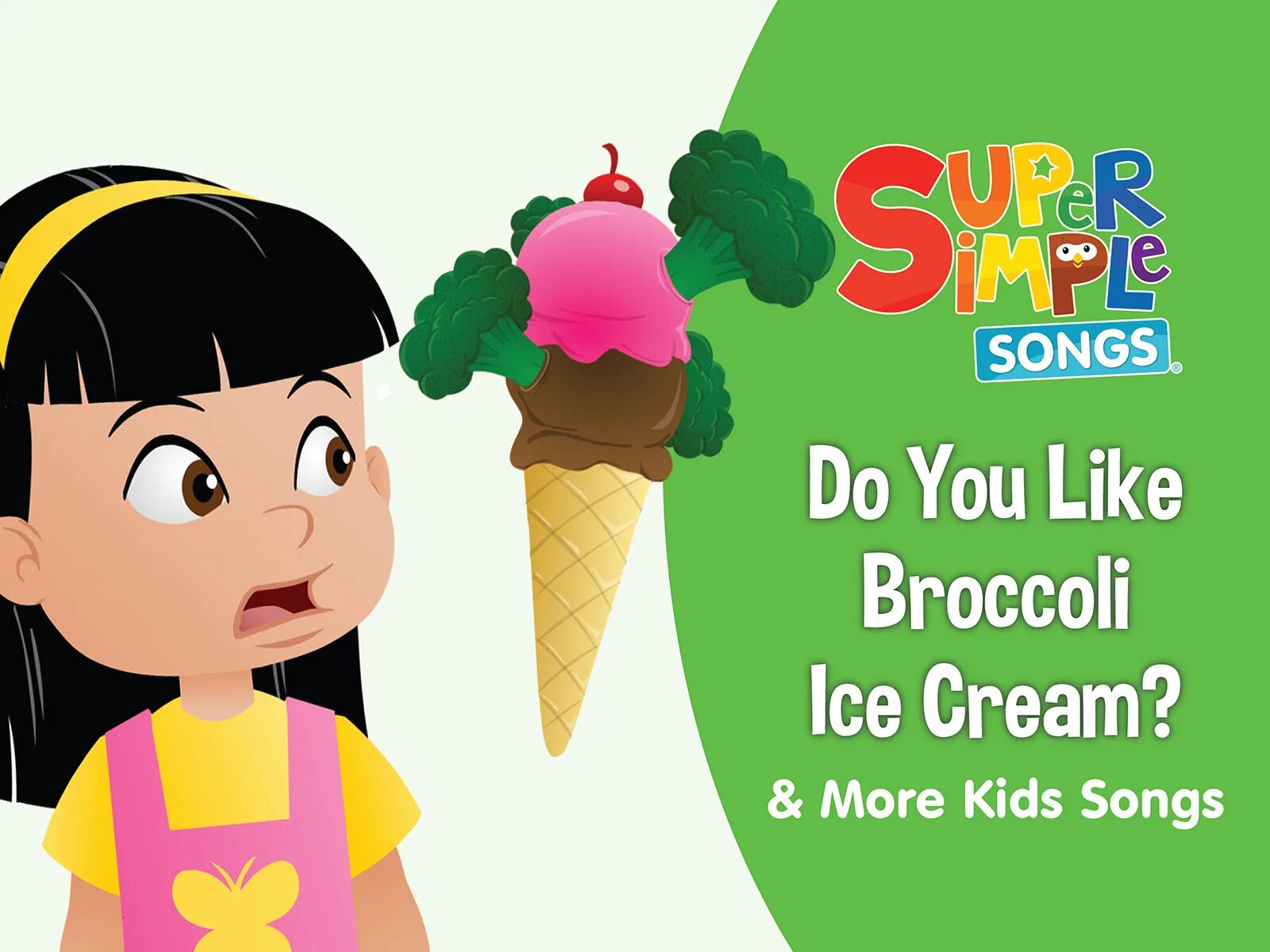 Broccoli Ice Cream. Super simple Songs Broccoli Ice Cream. Do you like Broccoli. Ду ю лайк брокколи. Super simple songs do you like