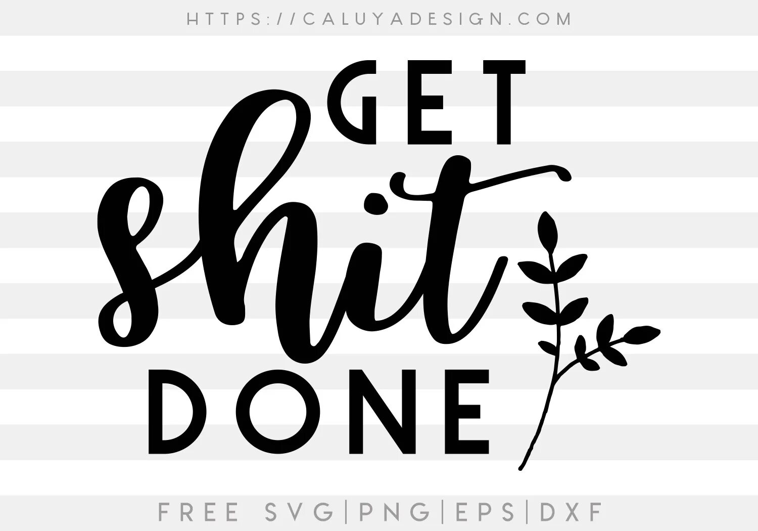Getting shit done. Картинка леттеринг спецодежда символ. картинка леттеринг спецодежда. get shit done. lettering get.