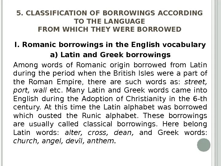 Borrowing in english language. Greek borrowings in english. latin borrowings in english. classification of borrowings. latin and greek borrowings in english.