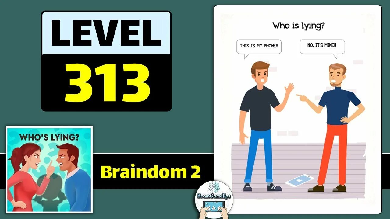 Braindom уровень 314. Who is 313 Level. Braindom 2 Riddle. 313 Уровень в игре who i. Whose gaming now