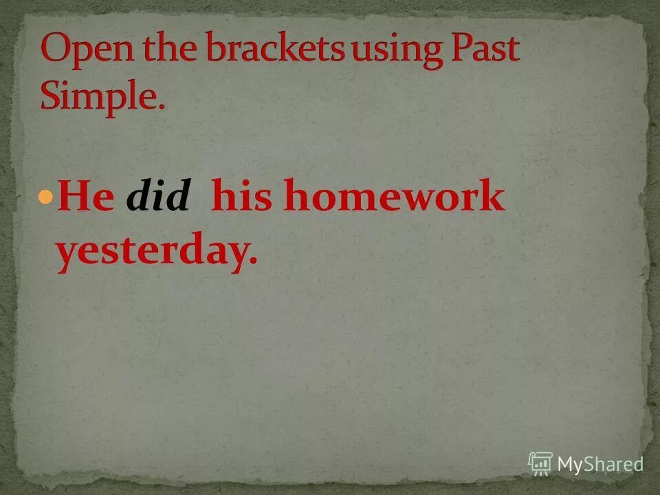 When do или does your. He do his homework yesterday. He do his homework yesterday. Lisa went to the supermarket yesterday. He do his homework yesterday.