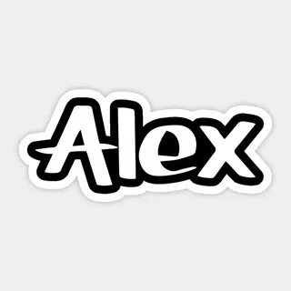 Alex my