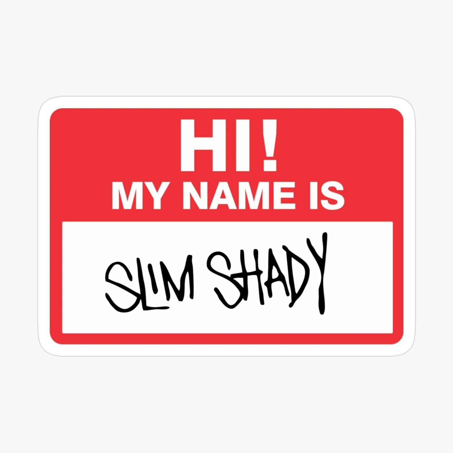 My name is ma. Slim shady надпись. эминем стикеры. hello my name is slim shady. эминем my name is.