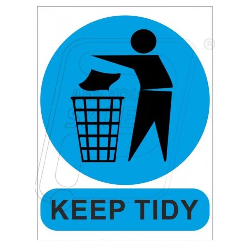 Keep tidy. Clean знак. Neighbourhood clean and tidy. Tidy емкость.