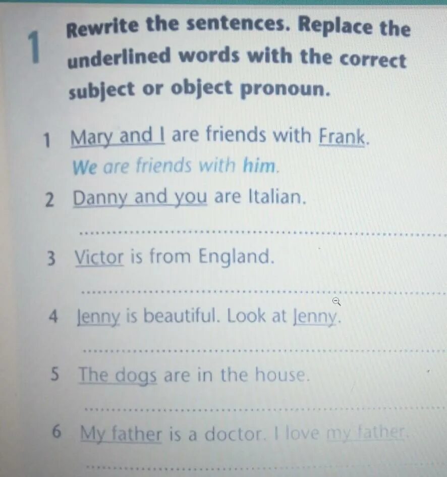 Rewrite the correct sentences. Underline the correct Word. Rewrite the sentences. Rewrite the sentences with the New subject ответы. Replace the underlined Words.