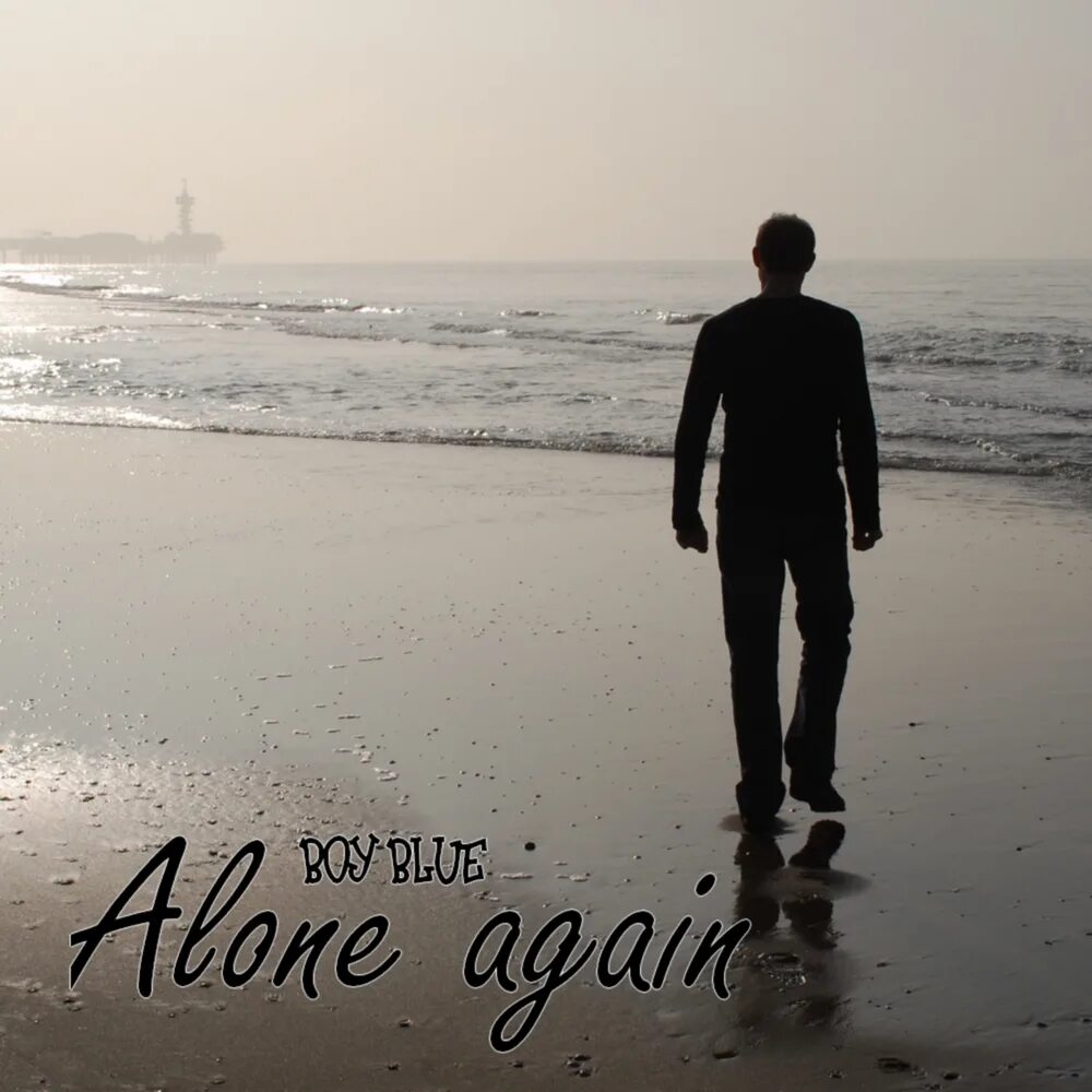 Alone again. Boy Blue Alone again (Extended Vocal Mix). Blue boy. Картинка Alone again.