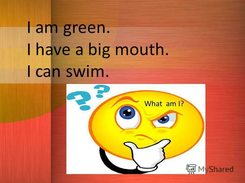 I am green