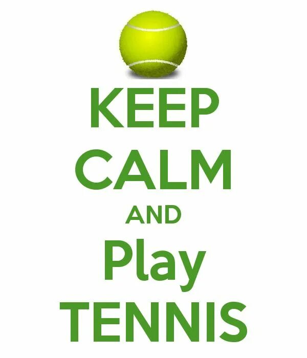 Keep call. Keep Calm and Play Tennis. Keep Calm. Keep Calm and Play. Keep Calm and Tennis.