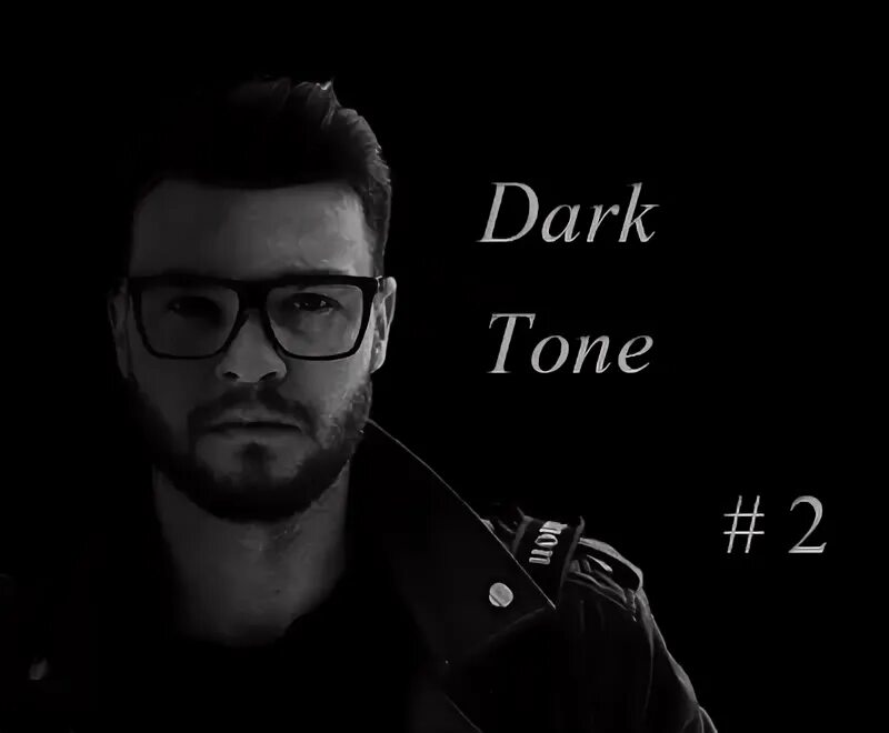 Dark tone