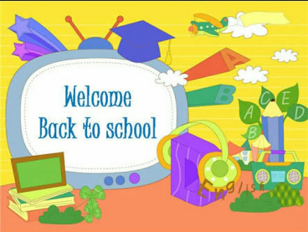 Welcome back to School плакаты. Welcome back to School картинки. Back to School урок английского. Welcome школа. Back to school 1