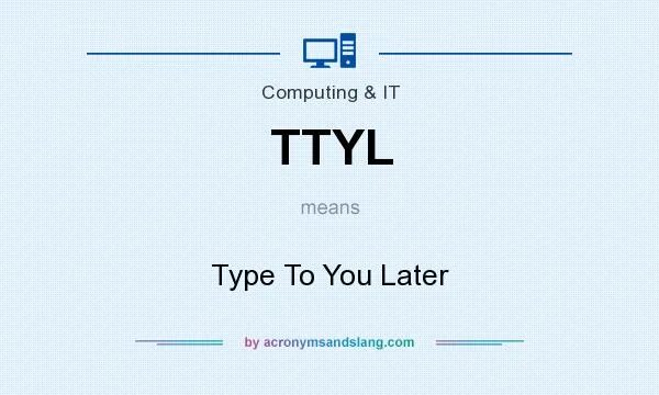 Ttyl meaning. Ttyl расшифровка. Thx сокращение. Ttyl. Ttyl в английском.