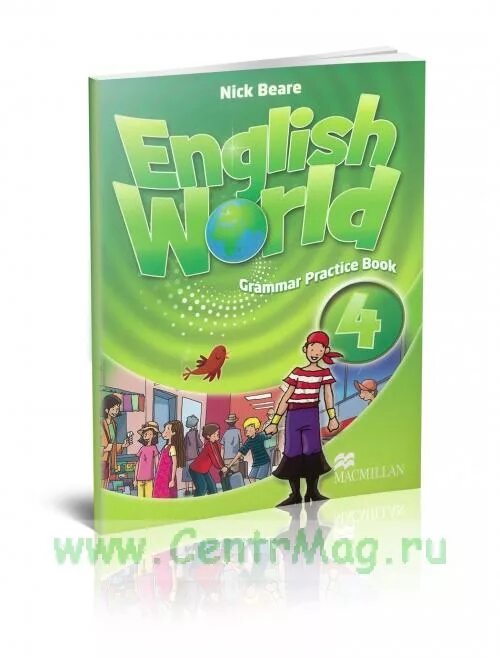 Грамматика english world grammar practice book 4. English world grammar. English world grammar. Macmillan english world 5. Учебник по английскому macmillan.