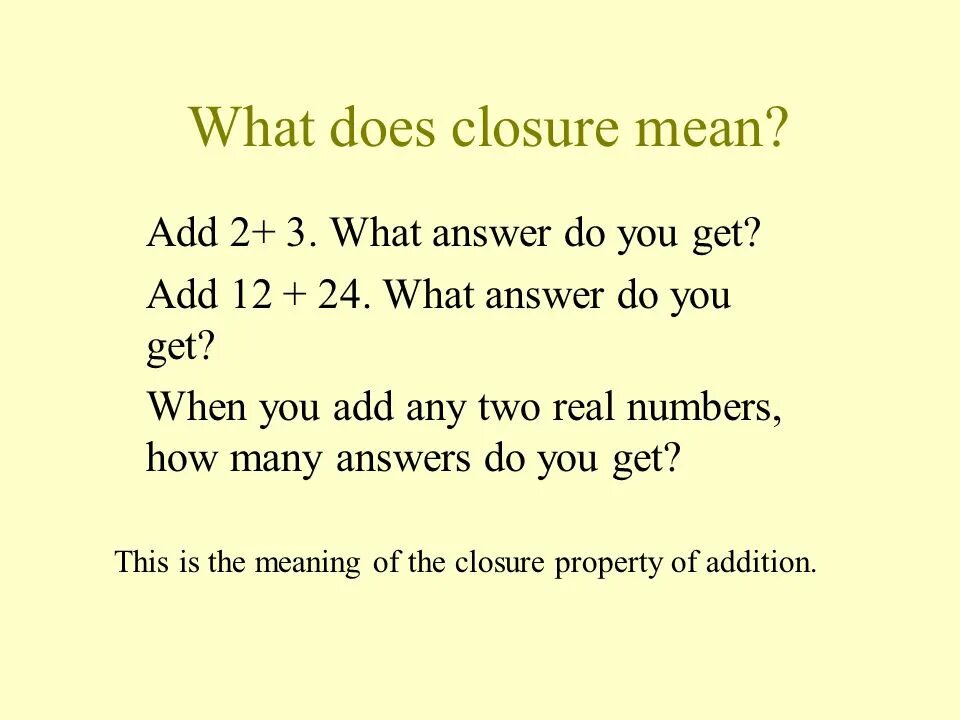 Come close meaning. Add meaning.