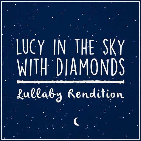 Beatles lucy in the sky with diamonds. Lucy in the Sky with Diamonds. Lucy in the Sky with Diamonds the Beatles. Lennon Lucy in the Sky with Diamonds. Фото Lucy in the Sky with Diamonds.