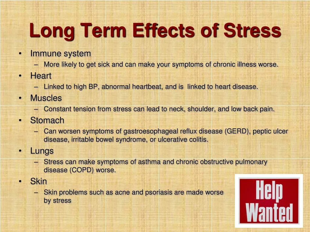 Long term stress.