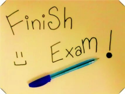 Exam is finished