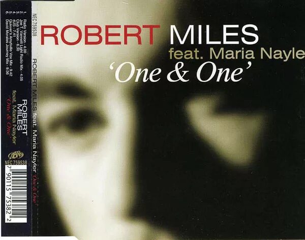 Robert miles one and one. Robert miles maria nayler. robert miles one and. роберт майлз one and one. robert miles feat. maria nayler - one &amp; one.