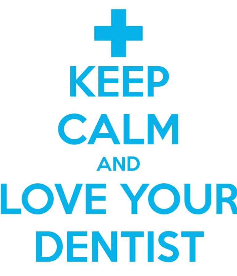 Keep Calm and Love. Keep Calm and Love marketing. Keep Calm and be a good dentist. Keep Calm and go to dentist.
