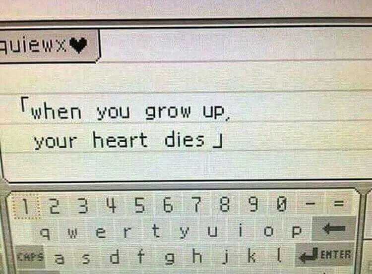 When you grow up your heart dies. Your heart dies. When you grow up your heart dies. Cross my heart and hope to die текст. When you grow up your heart dies.