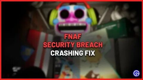 Fnaf security breach требование