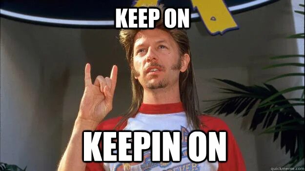 Go on doing keep on doing. Keep on. под keep on keeping on. keep on rolling. аейр keep on keeping on.
