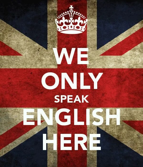 Keep calm and love english. They speak english here. They speak english here. They speak english here. English only.