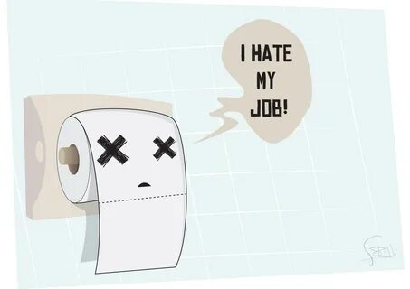 I hate working