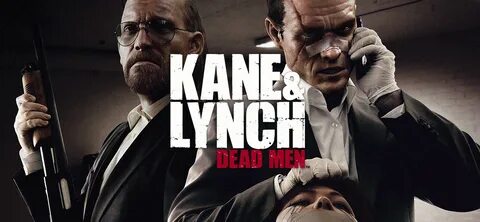 Kane and Lynch: Dead Men™.