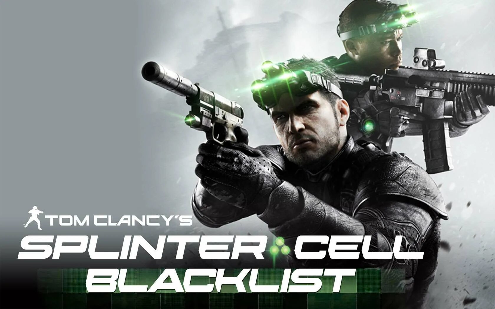 Tom Clancy’s Splinter Cell. Tom Clancy’s Splinter Cell: Blacklist. Tom Clancy s Splinter Cell: Blacklist. Tom Clancy’s Splinter Cell: Blacklist 2.