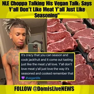 Nle Choppa Vegan  Big Scarr Clowns Nle Choppa For Being A Vegan.