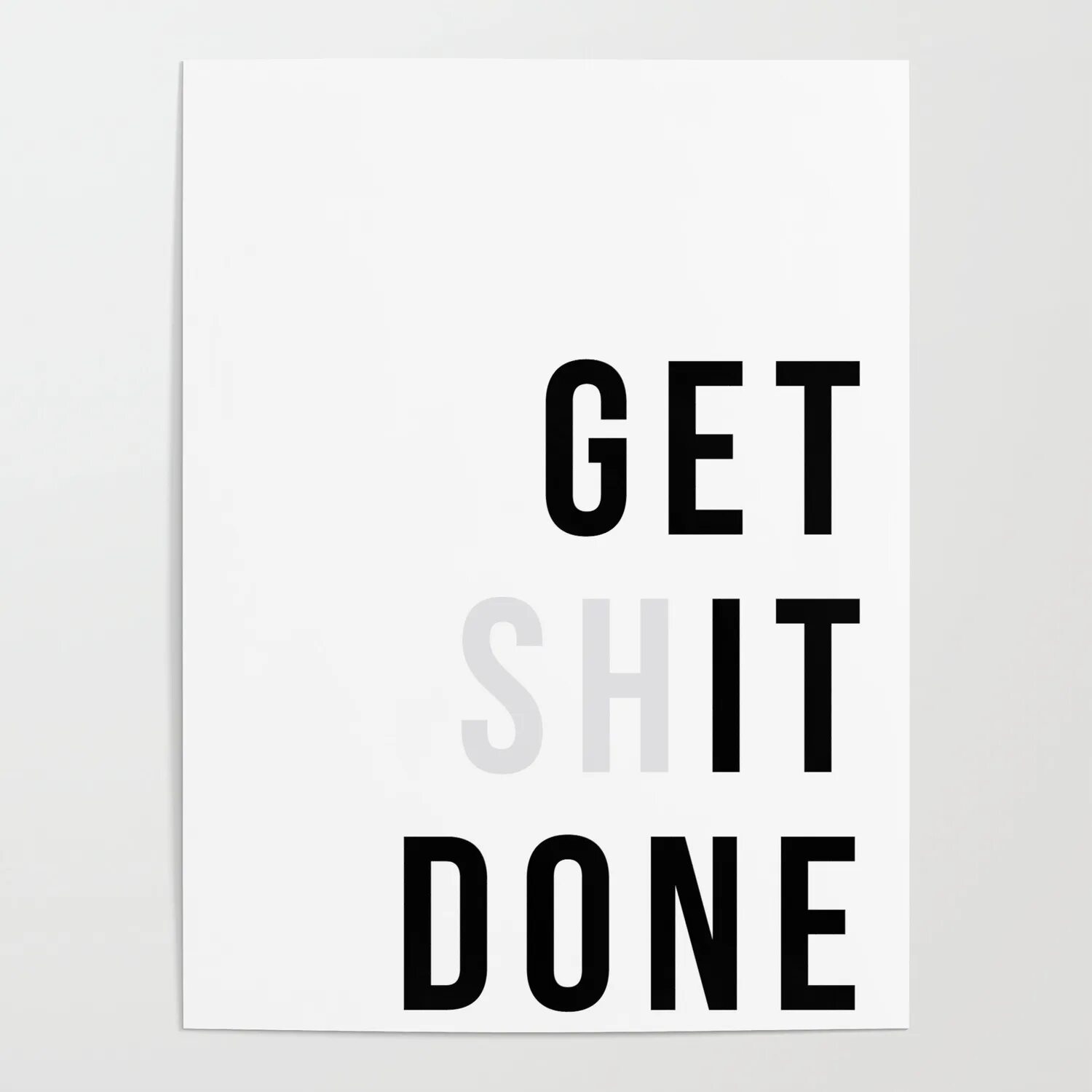 I get it done. Get shit done обои. you got it надпись. get shit done wallpaper. get done.